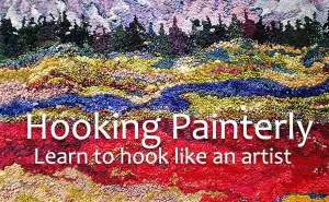 Hooking Painterly: Building creative confidence and hooking in a painterly style.