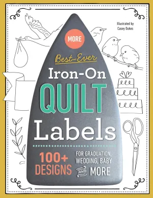 More Best Ever Iron-On Quilt Labels