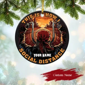 Personalized This Is How I Social Distance Ceramic Ornament 1097