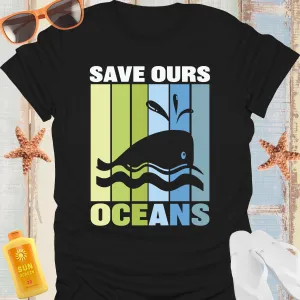 Save Our Oceans Tshirt With Whale And Wave Design