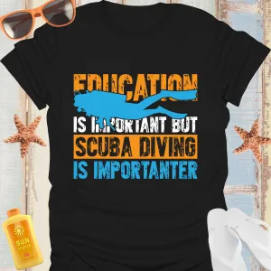 Scuba Diver T-Shirt Celebrates Adventure Over Education