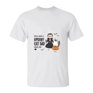 This is What A Spooky Cat Dad Looks Like T-Shirt
