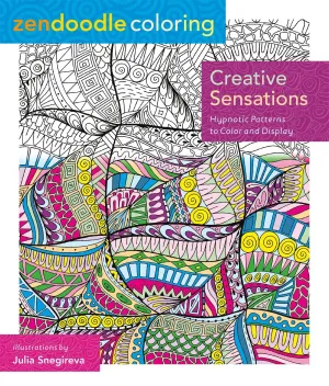 Zendoodle Coloring: Creative Sensations: Hypnotic Patterns to Color and Display Paperback, Retails $15 